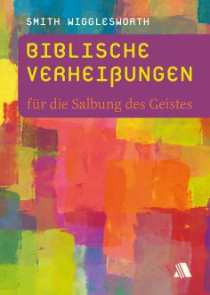 eBook: Biblische Verheißungen für die Salbung des Geistes