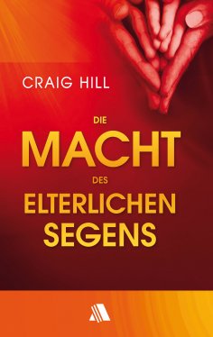 eBook: Die Macht des elterlichen Segens