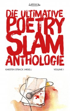 eBook: Die ultimative Poetry-Slam-Anthologie I