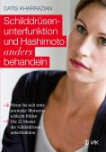 eBook: Schilddrüsenunterfunktion und Hashimoto anders behandeln