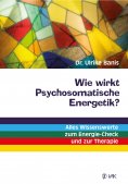 eBook: Wie wirkt Psychosomatische Energetik?
