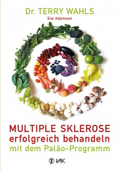 eBook: Multiple Sklerose erfolgreich behandeln - mit dem Paläo-Programm