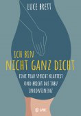 eBook: Ich bin nicht ganz dicht