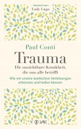 eBook: Trauma: Die unsichtbare Krankheit, die uns alle betrifft