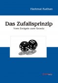 eBook: Das Zufallsprinzip. Vom Ereignis zum Gesetz