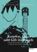 eBook: Karpfen, Glees und Gift im Bauch. Erschder Röttenbacher Griminalroman – Frängisch gred, dengd und gm