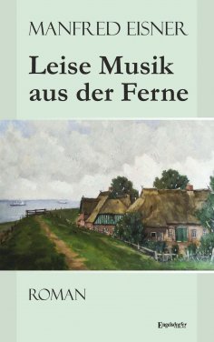 eBook: Leise Musik aus der Ferne