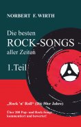 eBook: Die besten ROCK-SONGS aller Zeiten (1.Teil) »Rock ‘n’ Roll« (Die 50er Jahre)