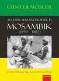 eBook: Als DDR-Auslandskader in Mosambik (1979 – 1982)