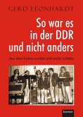 eBook: So war es in der DDR und nicht anders