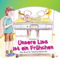 eBook: Unsere Lisa ist ein Frühchen