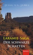 eBook: Laramie-Saga. Der schwarze Schatten