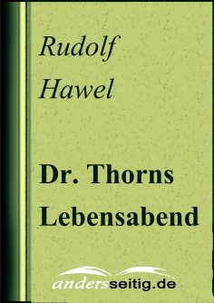 eBook: Dr. Thorns Lebensabend