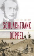 ebook: Schlachtbank Düppel: 18. April 1864.