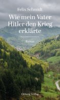 eBook: Wie mein Vater Hitler den Krieg erklärte