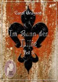 ebook: Im Bann der Lilie 3