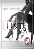 eBook: Erwachte Lust