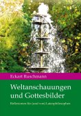 eBook: Weltanschauungen und Gottesbilder