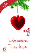 ebook: Liebe unterm Tannenbaum