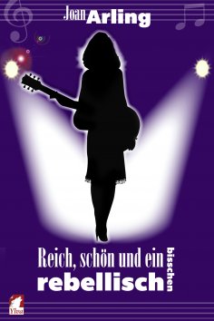 ebook: Reich, schön und ein bisschen rebellisch