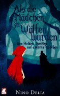 eBook: Als die Mädchen zu Wölfen wurden
