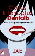 eBook: Coitus Interruptus Dentalis
