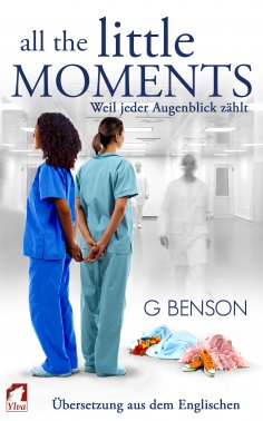 eBook: All the Little Moments  – Weil jeder Augenblick zählt