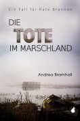 eBook: Die Tote im Marschland. Ein Fall für Kate Brannon
