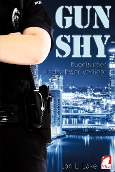 eBook: Gun Shy - Kugelsicher und schwer verliebt
