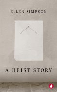 ebook: A Heist Story