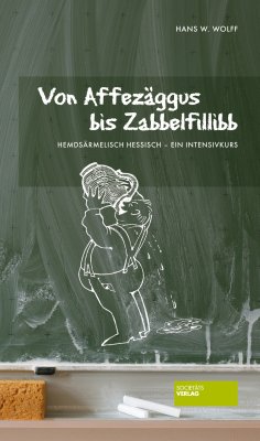 eBook: Von Affezäggus bis Zabbelfilibb