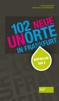 ebook: 102 neue Unorte in Frankfurt