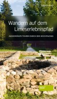 eBook: Wandern auf dem Limes-Erlebnispfad