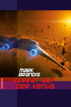 ebook: Mark Brandis - Verrat auf der Venus