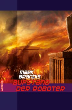 eBook: Mark Brandis - Aufstand der Roboter