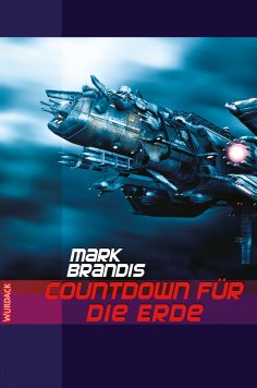 ebook: Mark Brandis - Countdown für die Erde