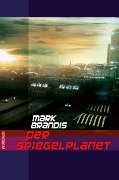 ebook: Mark Brandis - Der Spiegelplanet