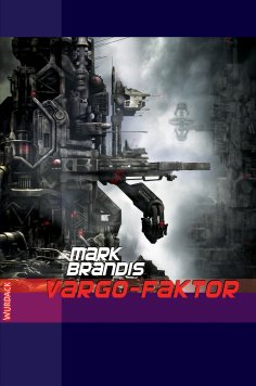 eBook: Mark Brandis - Vargo Faktor