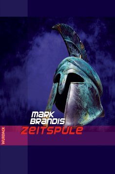 ebook: Mark Brandis - Zeitspule