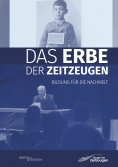 eBook: Das Erbe der Zeitzeugen