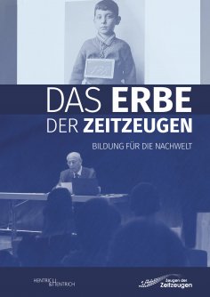 eBook: Das Erbe der Zeitzeugen