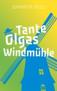 eBook: Tante Olgas Windmühle