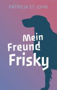 eBook: Mein Freund Frisky