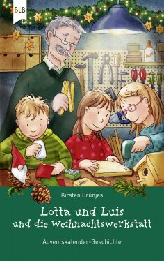 eBook: Lotta und Luis und die Weihnachtswerkstatt