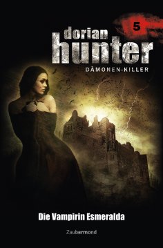 eBook: Dorian Hunter 5 - Die Vampirin Esmeralda