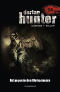 eBook: Dorian Hunter 16 - Gefangen in den Bleikammern