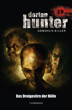 ebook: Dorian Hunter 19 - Das Dreigestirn der Hölle