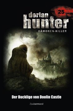 ebook: Dorian Hunter 25 - Der Bucklige von Doolin Castle