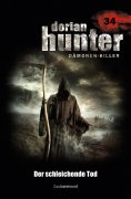 eBook: Dorian Hunter 34 - Der schleichende Tod