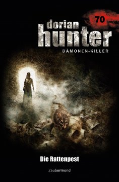eBook: Dorian Hunter 70 - Die Rattenpest